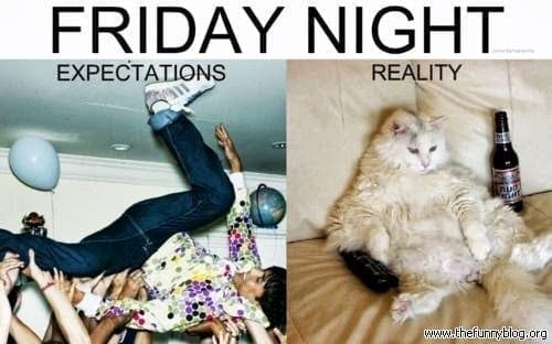 friday-night-expectation-reality-funny-lol